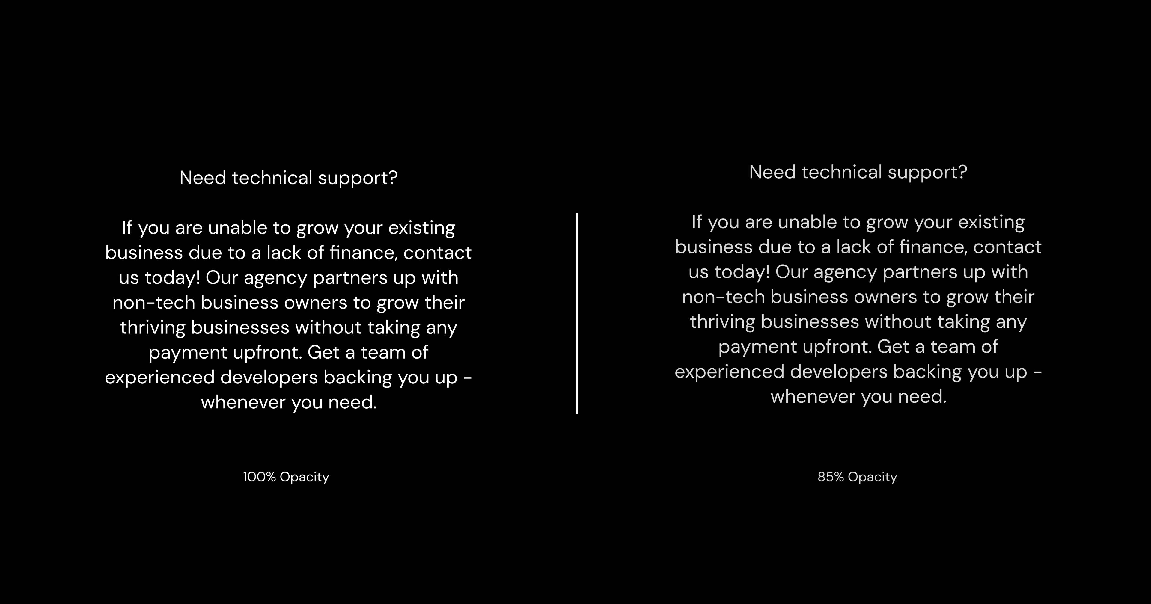 Increasing readability on a dark-themed website or application.